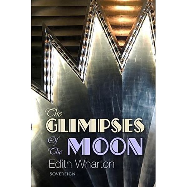 Glimpses of the Moon, Edith Wharton