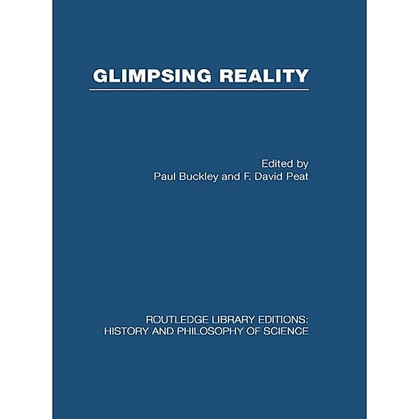 Glimpsing Reality, Paul & F David Buckley & Peat