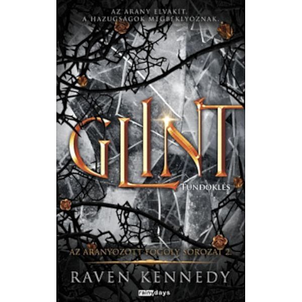 Glint / Az aranyozott fogoly Bd.2, Raven Kennedy