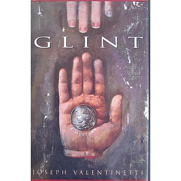 Glint / Joseph Valentinetti, Joseph Valentinetti