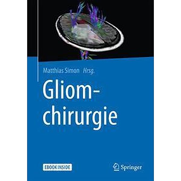 Gliomchirurgie, m. 1 Buch, m. 1 E-Book