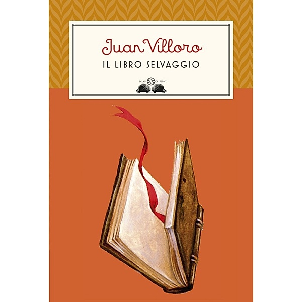 Gl’istrici Salani: Il libro selvaggio, Juan Villoro
