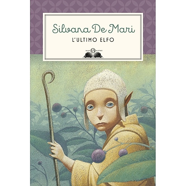 Gl’istrici Salani: L'ultimo elfo, Silvana De Mari