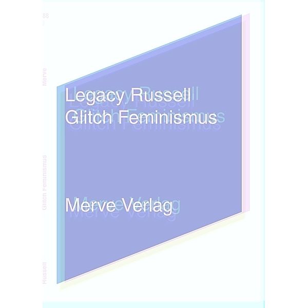 Glitch Feminismus, Legacy Russell