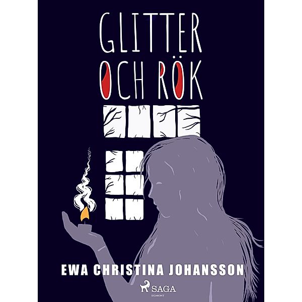 Glitter och rök, Ewa Christina Johansson