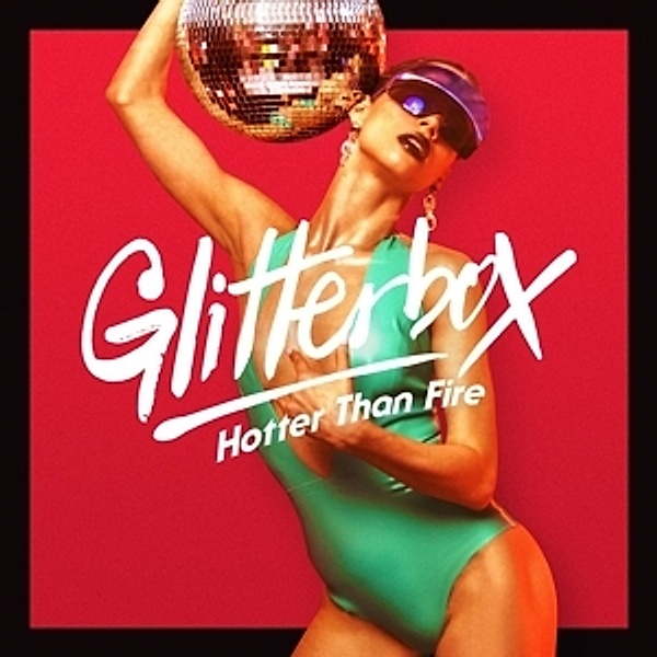 Glitterbox-Hotter Than Fire, Various