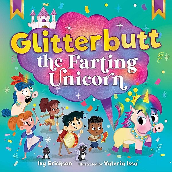 Glitterbutt the Farting Unicorn, Ivy Erickson