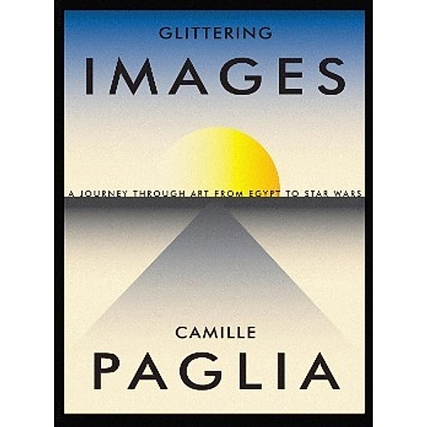 Glittering Images, Camille Paglia