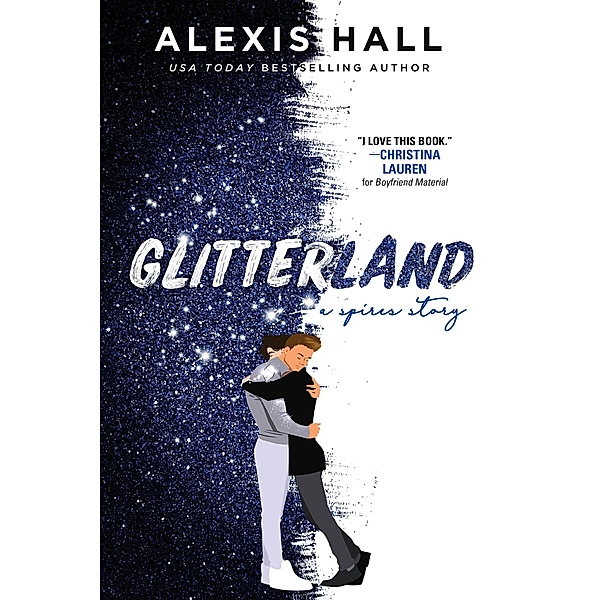 Glitterland / Spires Bd.1, Alexis Hall