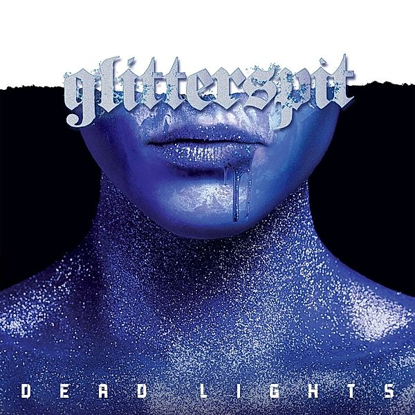 Glittersplit (Ltd. Digisleeve), Dead Lights