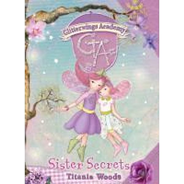 GLITTERWINGS ACADEMY 9: Sister Secrets, Titania Woods