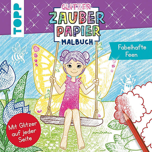 Glitzer Zauberpapier Malbuch Fabelhafte Feen, Mimi Hecher