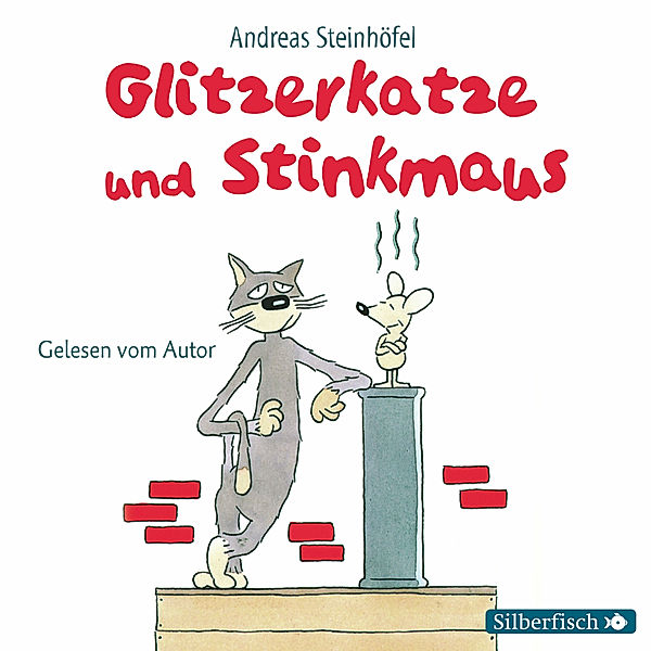 Glitzerkatze und Stinkmaus, Andreas Steinhöfel