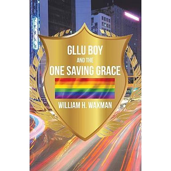 GLLU Boy and the One Saving Grace¿, William Waxman