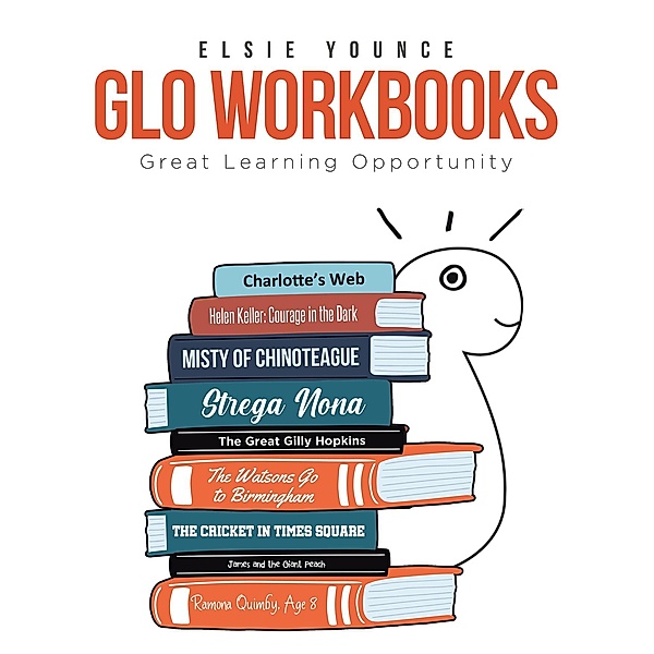 GLO Workbooks  Great Learning Opportunity, Elsie Younce