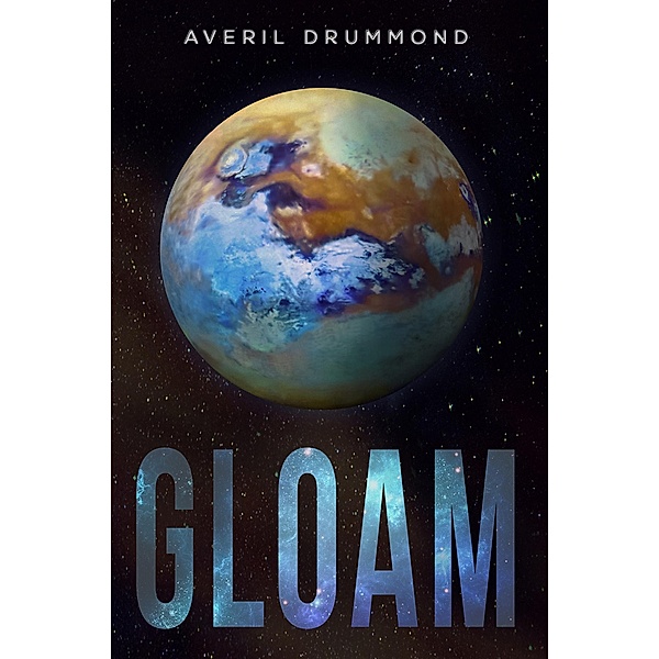 Gloam / Austin Macauley Publishers, Averil Drummond