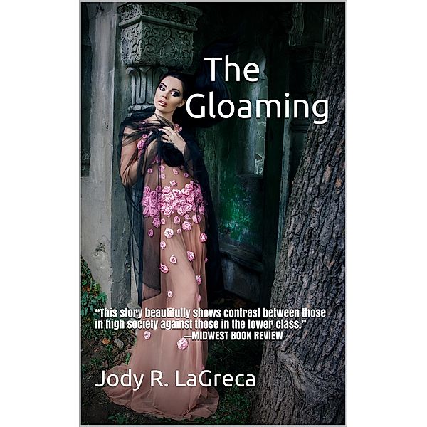 Gloaming / Jody R. LaGreca, Jody R. Lagreca