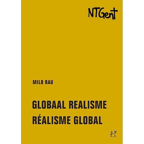 Globaal realisme / Réalisme global, Milo Rau