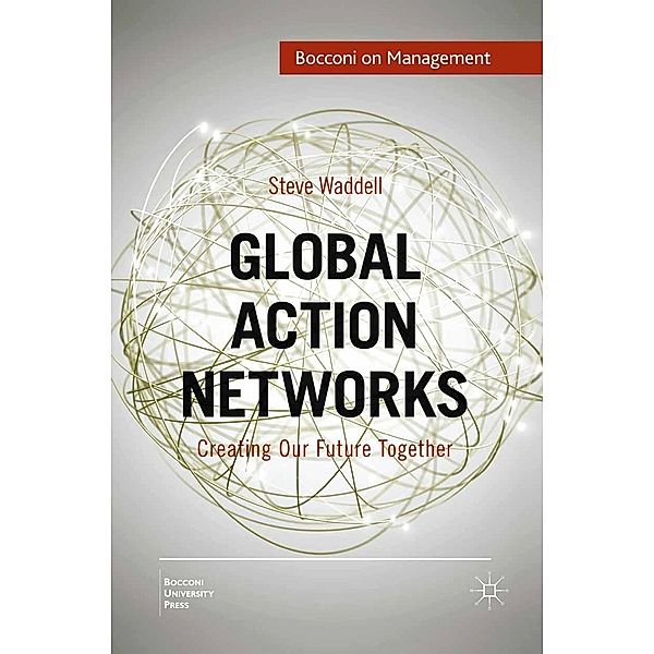 Global Action Networks / Bocconi on Management, Steve Waddell