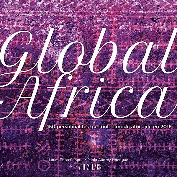 Global Africa, Laura Eboa Songue, Paola-Audrey Ndengue, Fashizblack