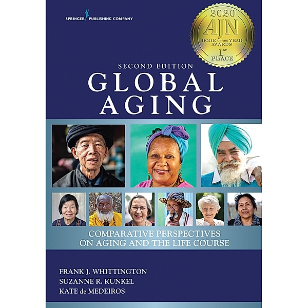 Global Aging, Frank J. Whittington, Suzanne R. Kunkel, Kate De Medeiros