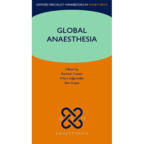 Global Anaesthesia / Oxford Specialist Handbooks in Anaesthesia