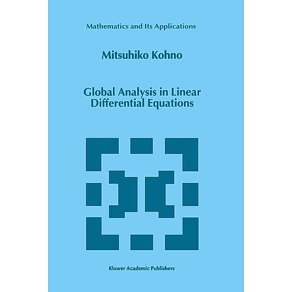 Global Analysis in Linear Differential Equations, M. Kohno