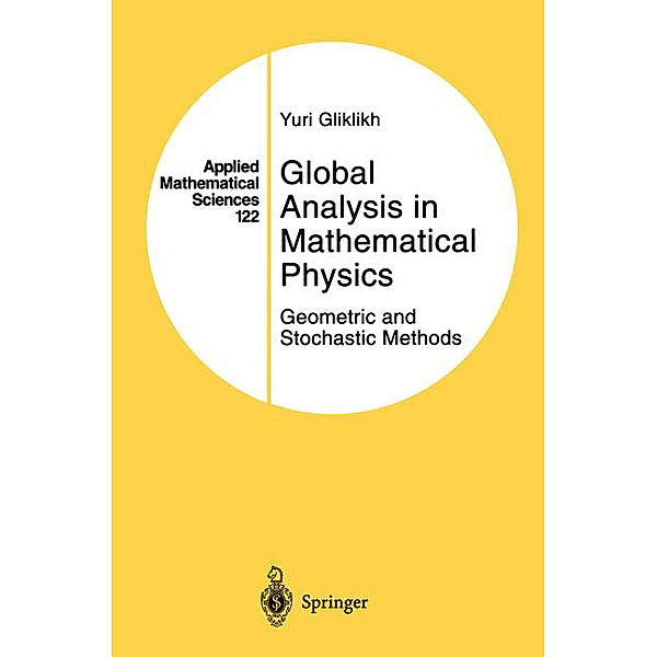 Global Analysis in Mathematical Physics, Yuri E. Gliklikh