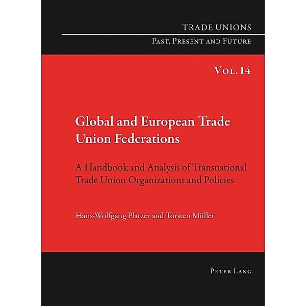 Global and European Trade Union Federations, Hans-Wolfgang Platzer, Torsten Müller