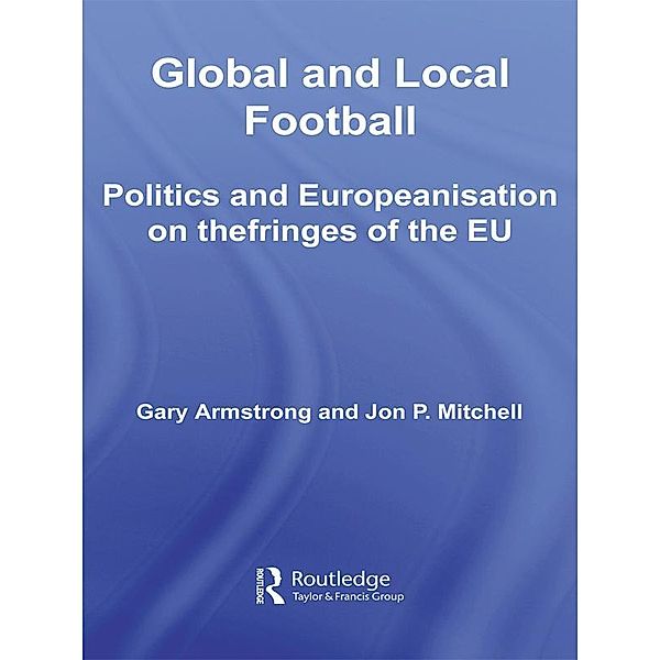 Global and Local Football, Gary Armstrong, Jon P. Mitchell