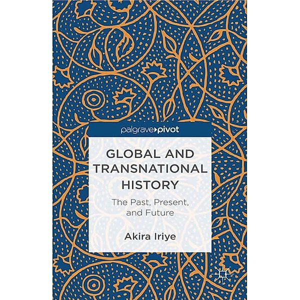 Global and Transnational History, A. Iriye