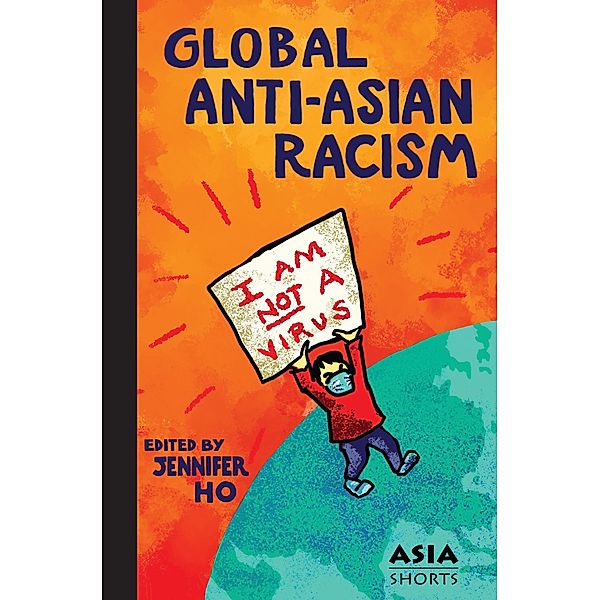 Global Anti-Asian Racism / Asia Shorts