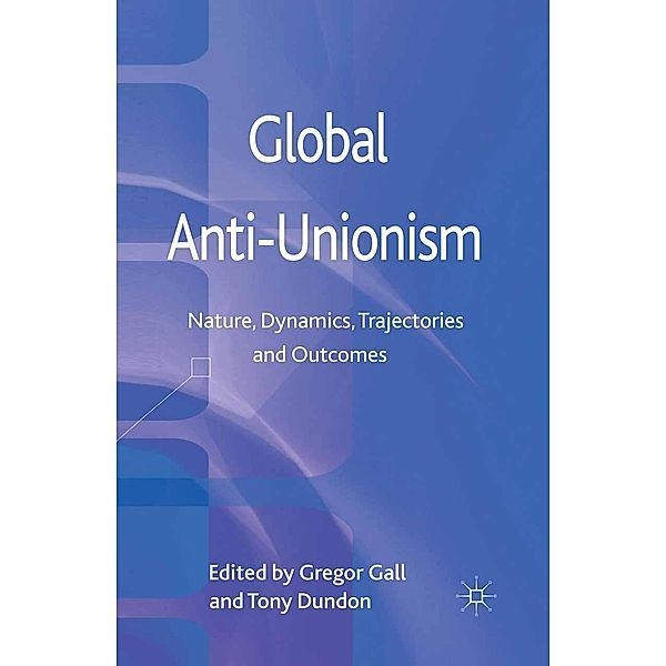 Global Anti-Unionism, Tony Dundon