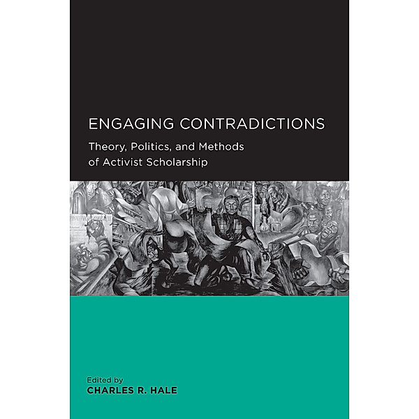 Global, Area, and International Archive: Engaging Contradictions, Charles R. Hale