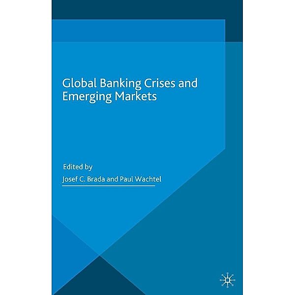 Global Banking Crises and Emerging Markets / Palgrave Readers in Economics