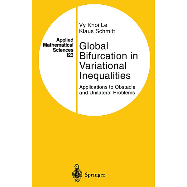 Global Bifurcation in Variational Inequalities, Vy Khoi Le, Klaus Schmitt