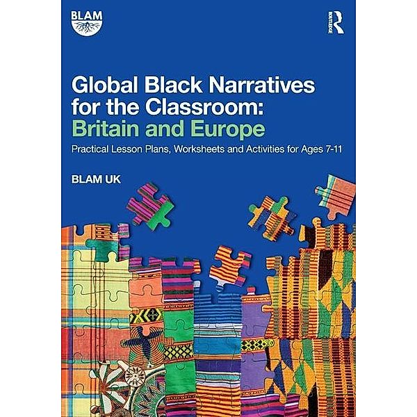 Global Black Narratives for the Classroom: Britain and Europe, Blam Uk