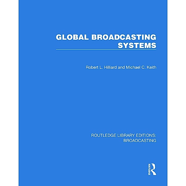 Global Broadcasting Systems, Robert L. Hilliard, Michael C. Keith
