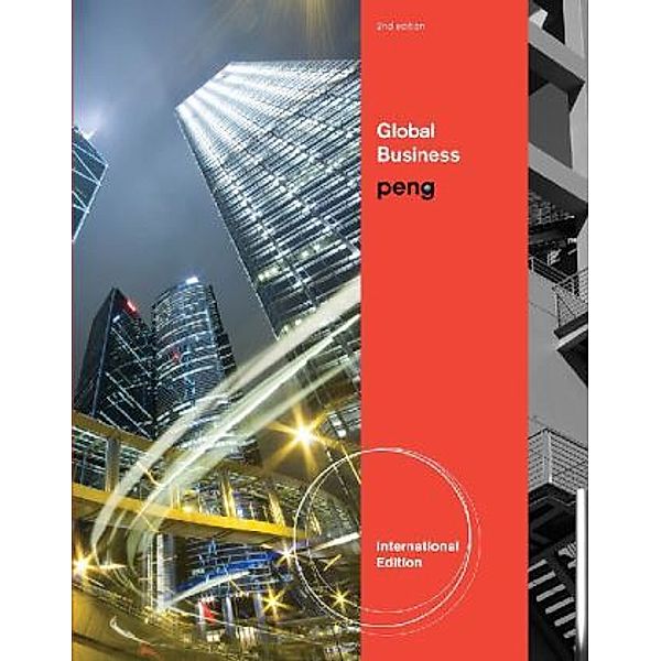 Global Business, International Edition, Mike W. Peng