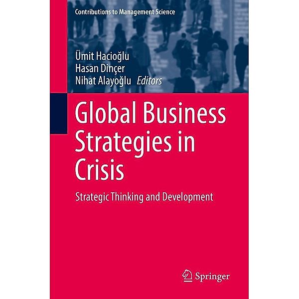 Global Business Strategies in Crisis / Contributions to Management Science