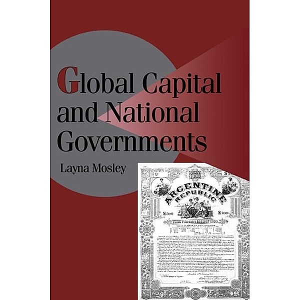 Global Capital and National Governments, Layna Mosley