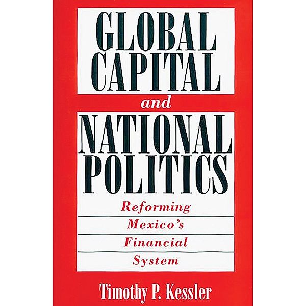 Global Capital and National Politics, Timothy Kessler