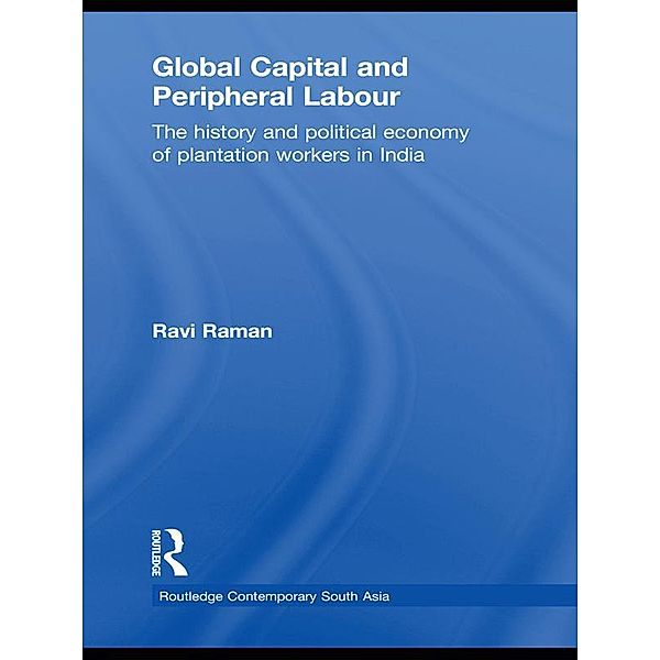 Global Capital and Peripheral Labour, Ravi Raman