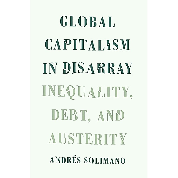 Global Capitalism in Disarray, Andres Solimano
