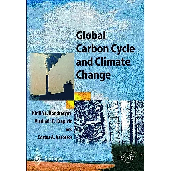 Global Carbon Cycle and Climate Change, Kirill Y. Kondratyev, Vladimir F. Krapivin
