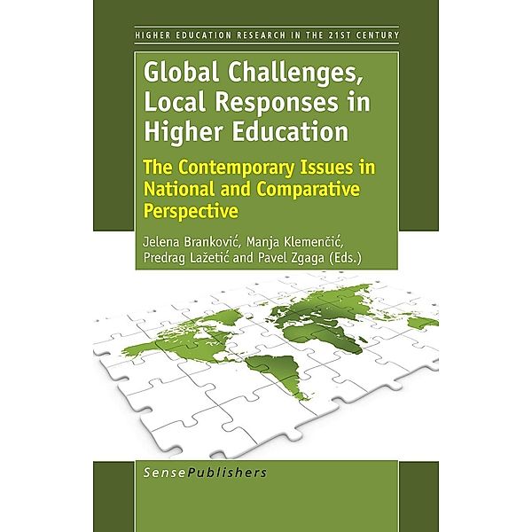 Global Challenges, Local Responses in Higher Education / Higher Education Research in the 21st Century