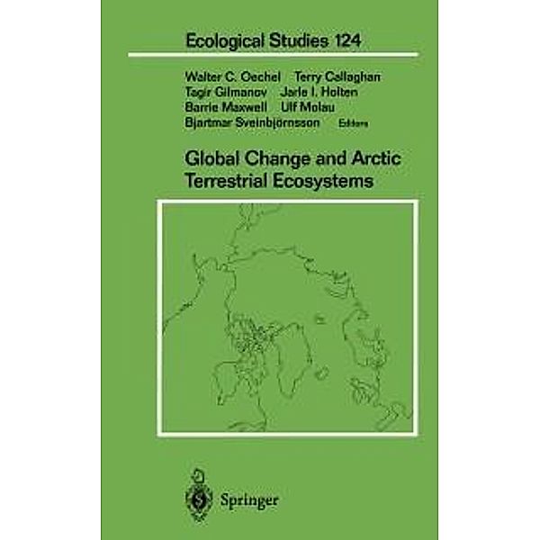 Global Change and Arctic Terrestrial Ecosystems / Ecological Studies Bd.124