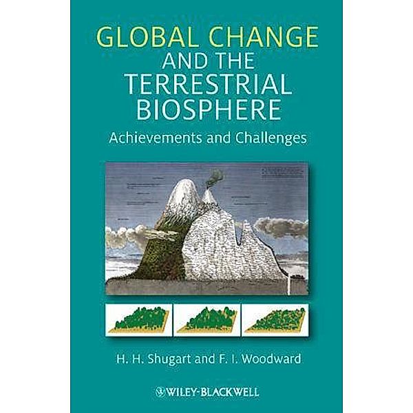 Global Change and the Terrestrial Biosphere, H. H. Shugart, F. I. Woodward