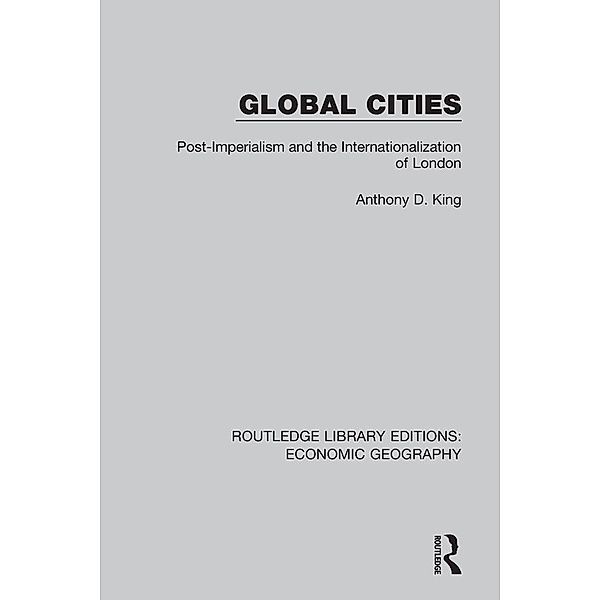 Global Cities, Anthony King