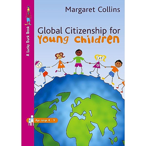 Global Citizenship for Young Children / Lucky Duck Books, Margaret Collins